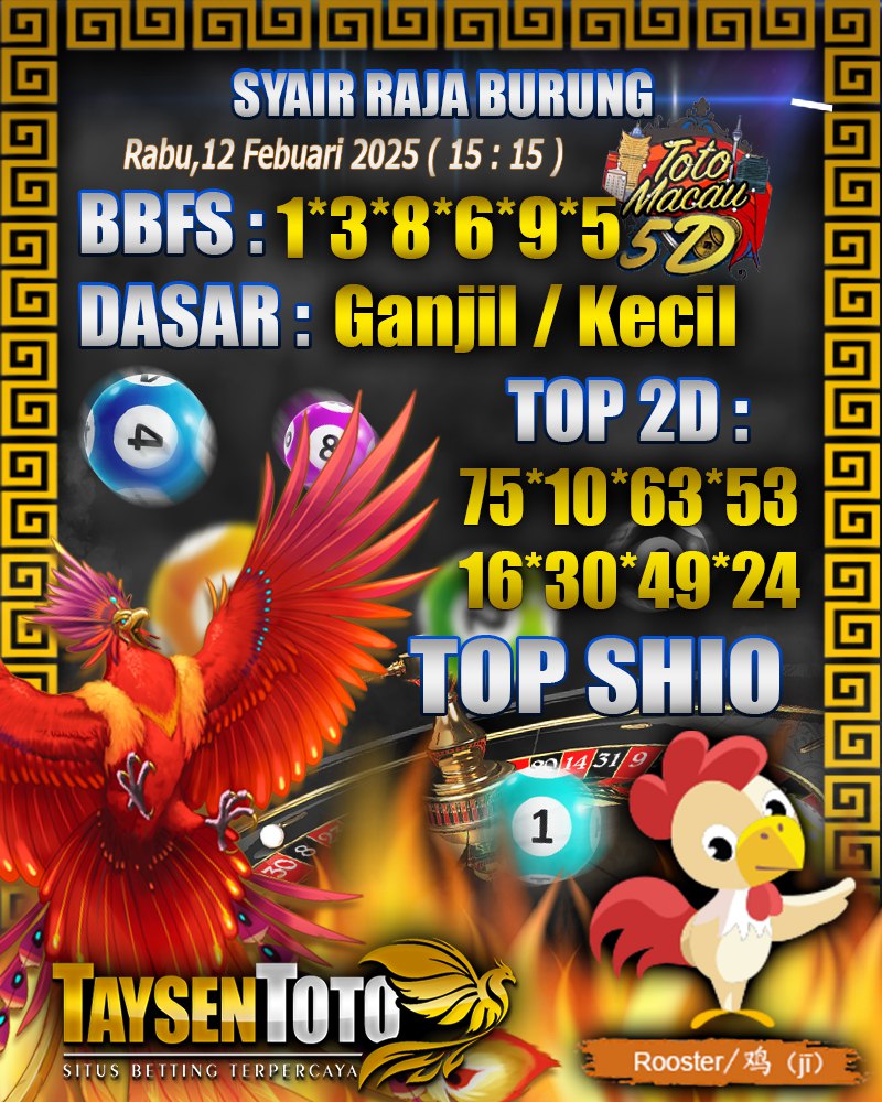 Syair Raja Burung Toto Macau 5D Hari Ini Rabu, 12 Februari 2025 | 15 : 15 WIB
