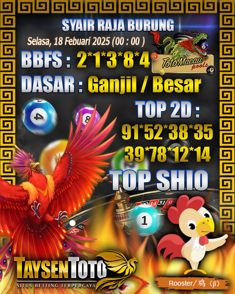 Syair Raja Burung Toto Macau Hari Selasa, 18 Februari 2025| 00 : 00 WIB