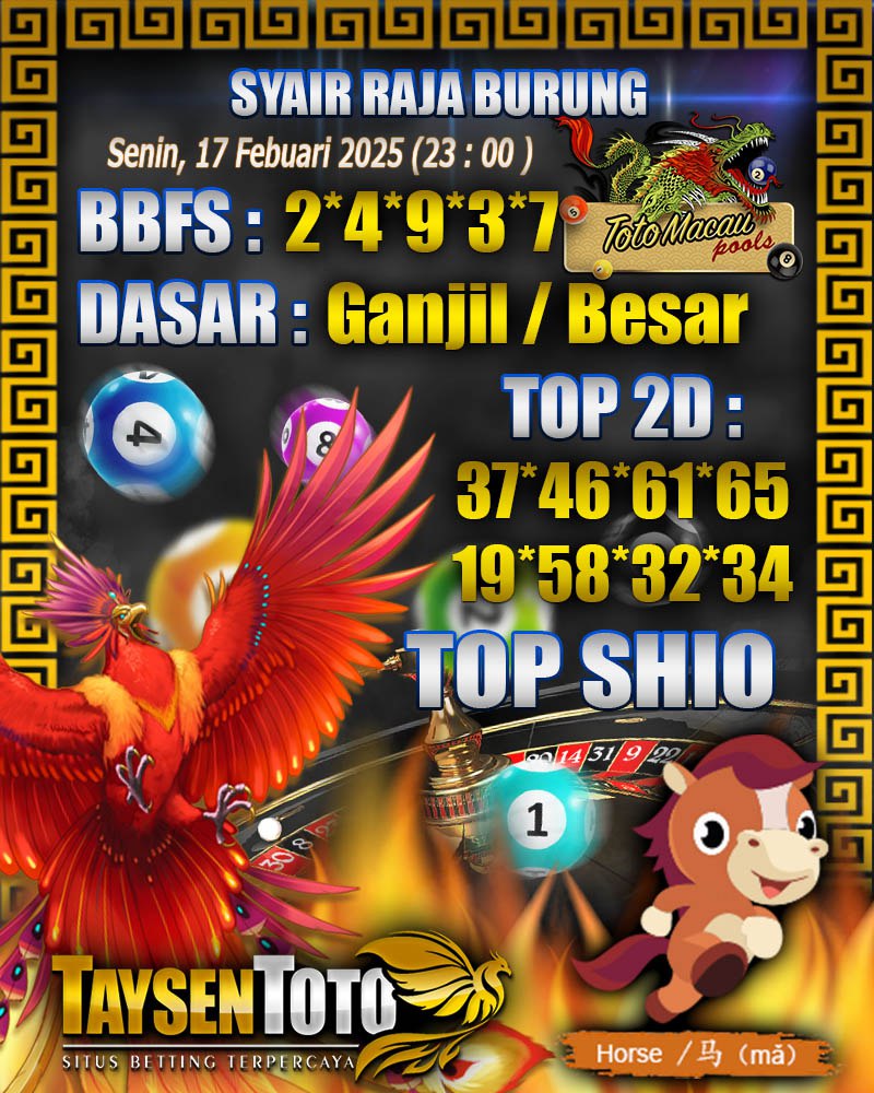 Syair Raja Burung Toto Macau Hari Senin, 17 Februari 2025| 23 : 00 WIB