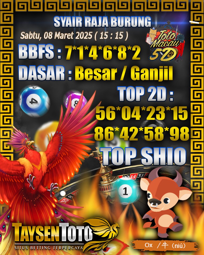 Syair Raja Burung Toto Macau 5D Hari Ini Sabtu, 08 Maret 2025 | 15 : 15 WIB