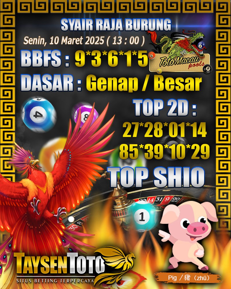 Syair Raja Burung Toto Macau Hari, Senin, 10 Maret 2025| 13 : 00 WIB
