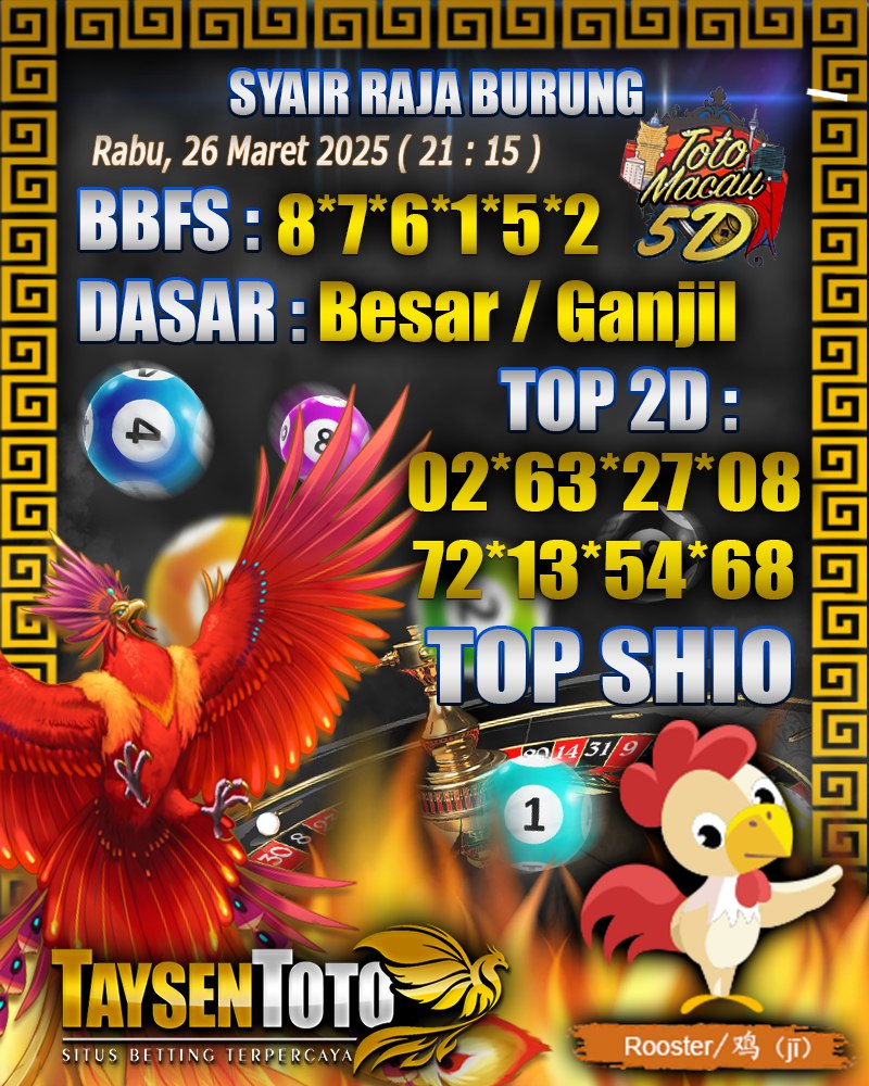 Syair Raja Burung Toto Macau 5D Hari Ini Rabu, 26 Maret 2025 | 21 : 15 WIB