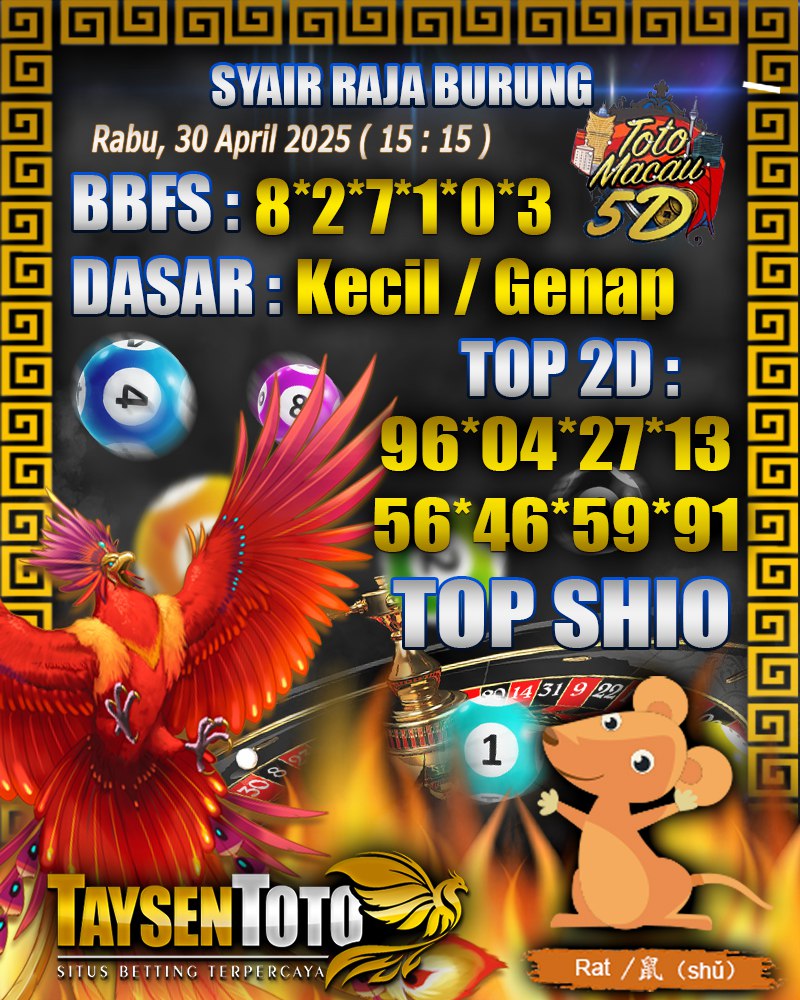 Syair Raja Burung Toto Macau 5D Hari Ini Rabu, 30 April 2025 | 15 : 15 WIB