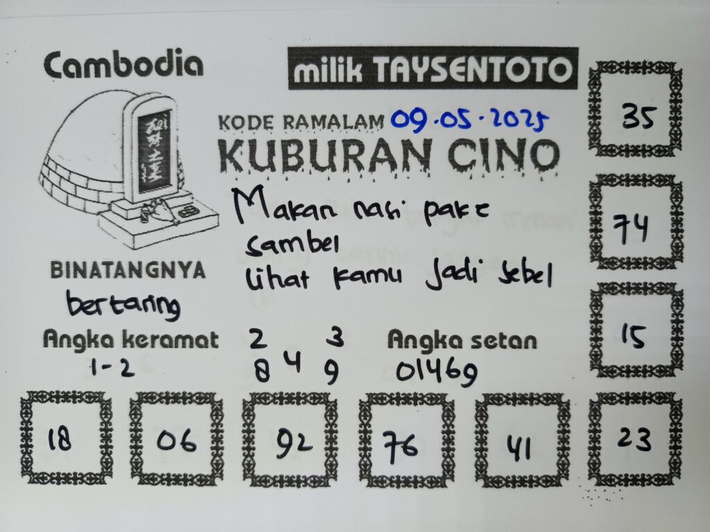 Syair Kuburan Cino Cambodia Hari Ini Jumat, 09 Mei 2025