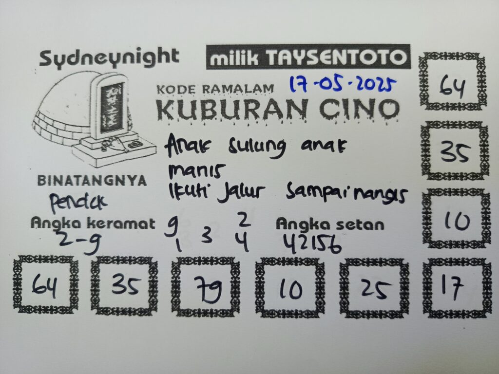 Syair Kuburan Cino SydneyNight Hari ini Sabtu, 17 Mei 2025