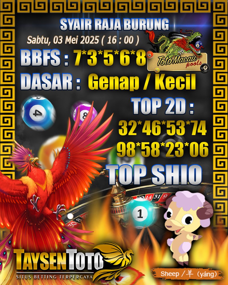 Syair Raja Burung Toto Macau Hari, Sabtu, 03 Mei 2025| 16 : 00 WIB