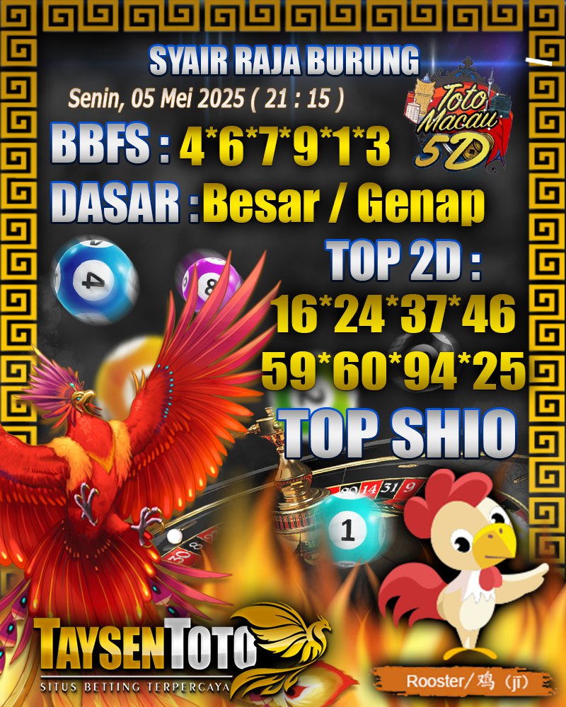 Syair Raja Burung Toto Macau 5D Hari Ini Senin, 05 Mei 2025 | 21 : 15 WIB