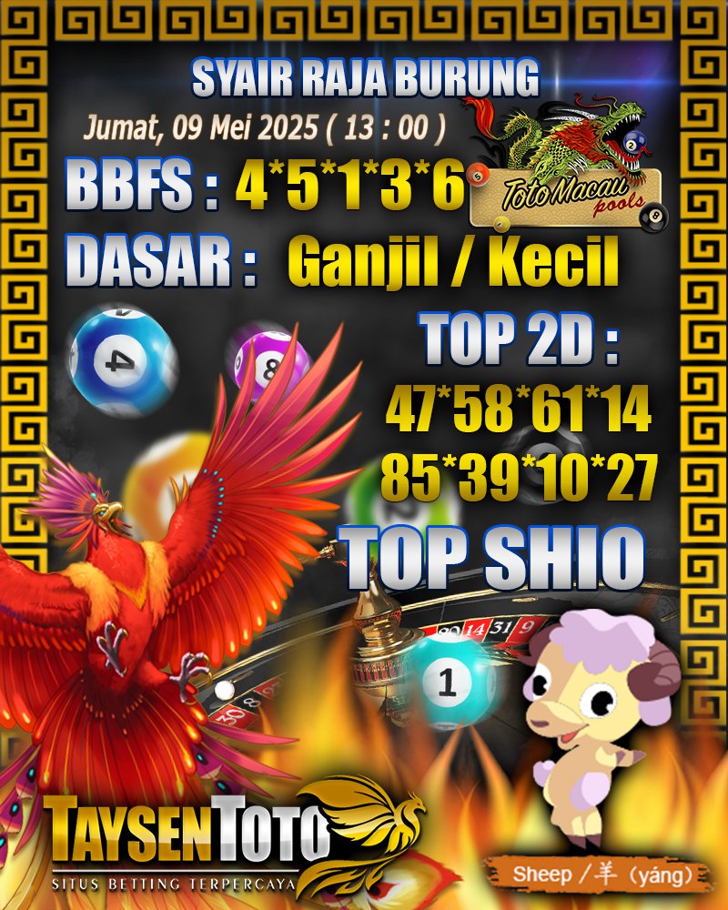 Syair Raja Burung Toto Macau Hari, Jumat, 09 Mei 2025| 13 : 00 WIB