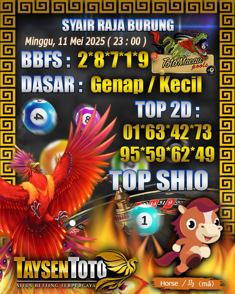 Syair Raja Burung Toto Macau Hari, Sabtu, 11 Mei 2025| 23 : 00 WIB