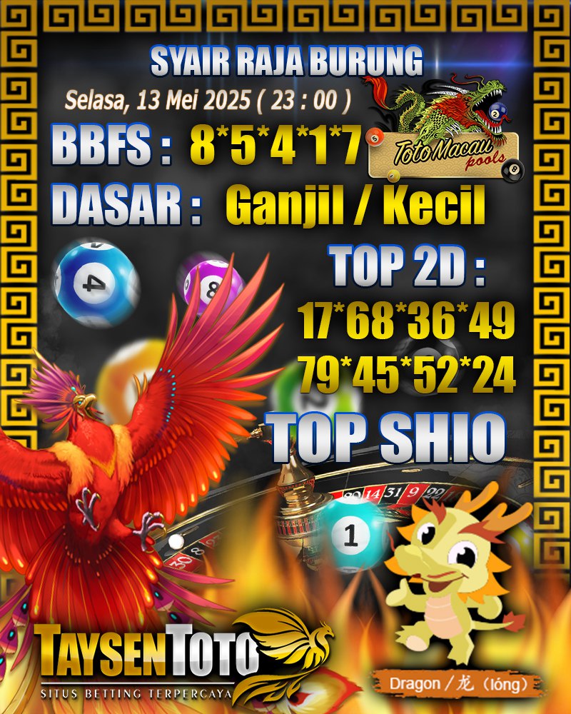 Syair Raja Burung Toto Macau Hari, Selasa, 13 Mei 2025| 23 : 00 WIB