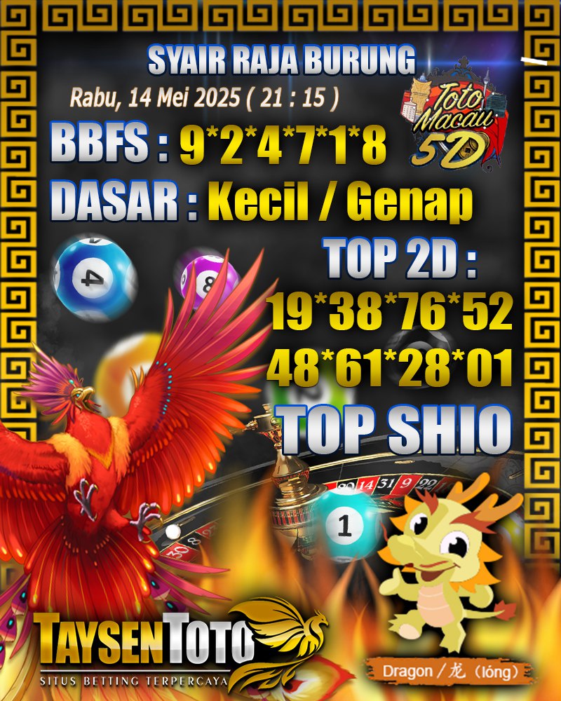 Syair Raja Burung Toto Macau 5D Hari Ini Rabu, 14 Mei 2025 | 21 : 15 WIB