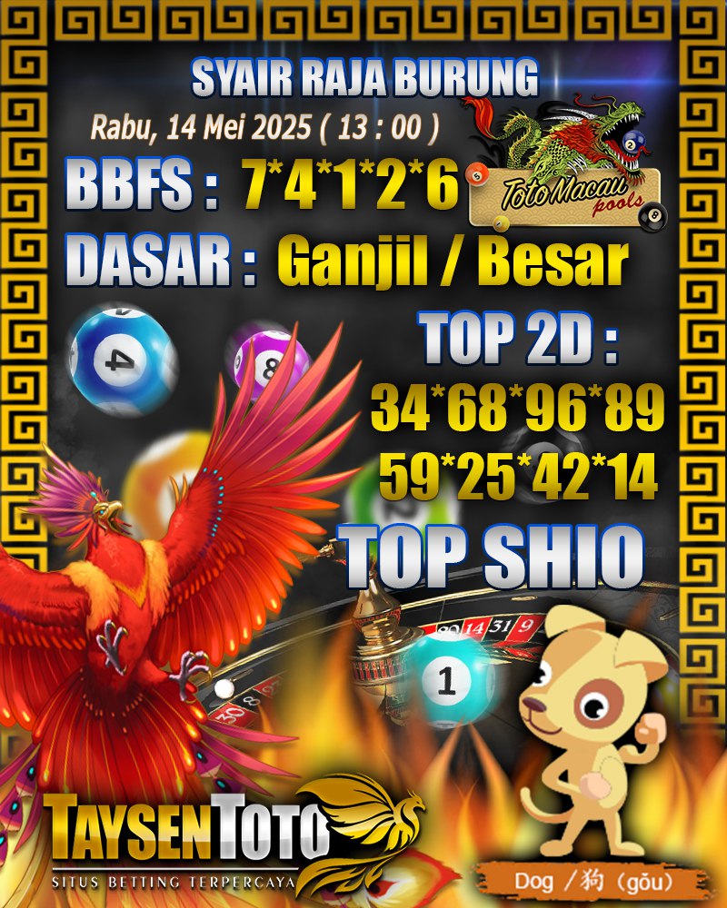 Syair Raja Burung Toto Macau Hari, Rabu, 14 Mei 2025| 13 : 00 WIB