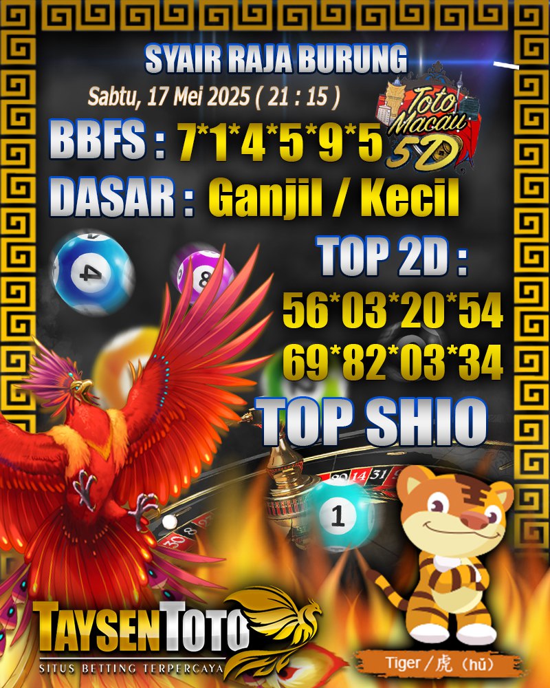 Syair Raja Burung Toto Macau 5D Hari Ini Sabtu, 17 Mei 2025 | 21 : 15 WIB