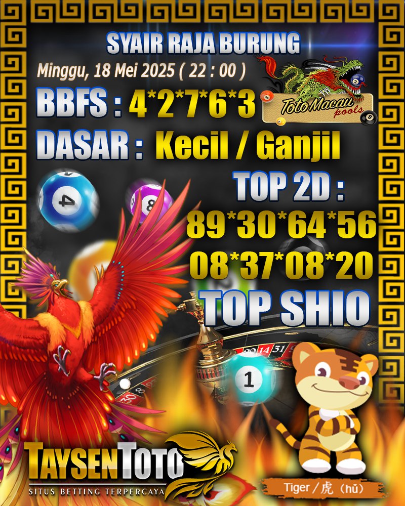 Syair Raja Burung Toto Macau Hari, Minggu, 18 Mei 2025| 22 : 00 WIB