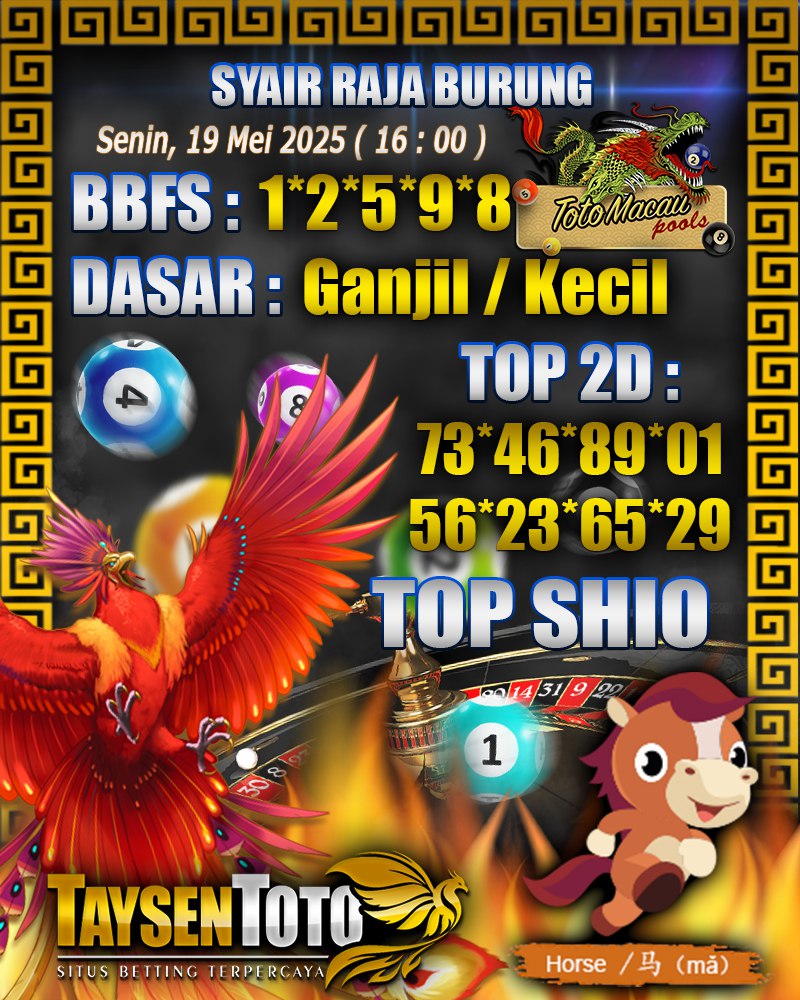 Syair Raja Burung Toto Macau Hari, Senin, 19 Mei 2025| 16 : 00 WIB