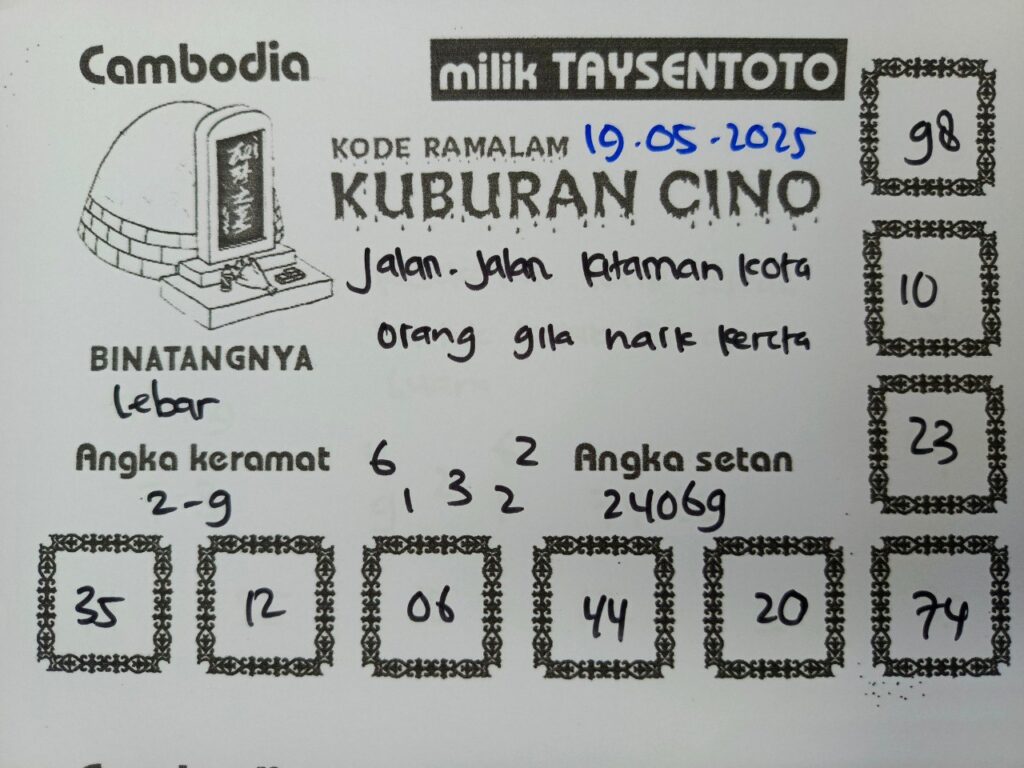 Syair Kuburan Cino  Cambodia Hari Ini Senin, 19 Mei 2025