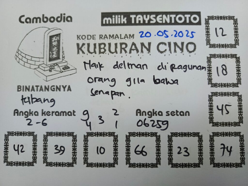Syair Kuburan Cino  Cambodia Hari Ini Selasa, 20 Mei 2025