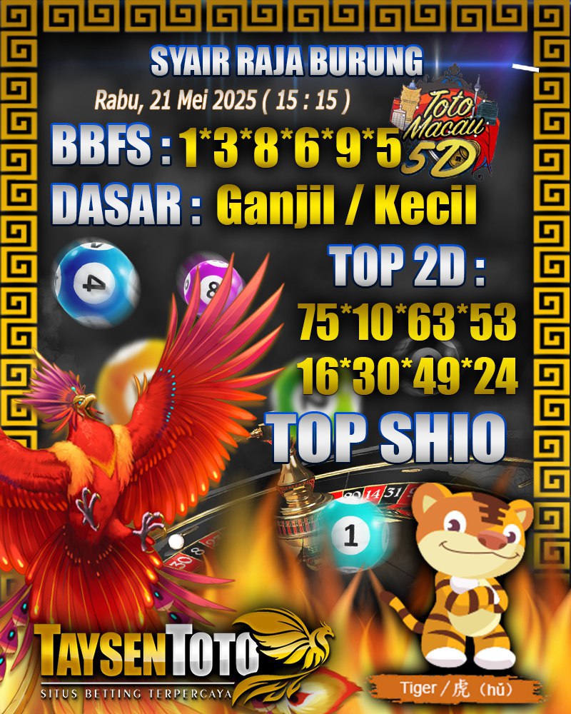 Syair Raja Burung Toto Macau 5D Hari Ini Rabu, 21 Mei 2025 | 15 : 15 WIB