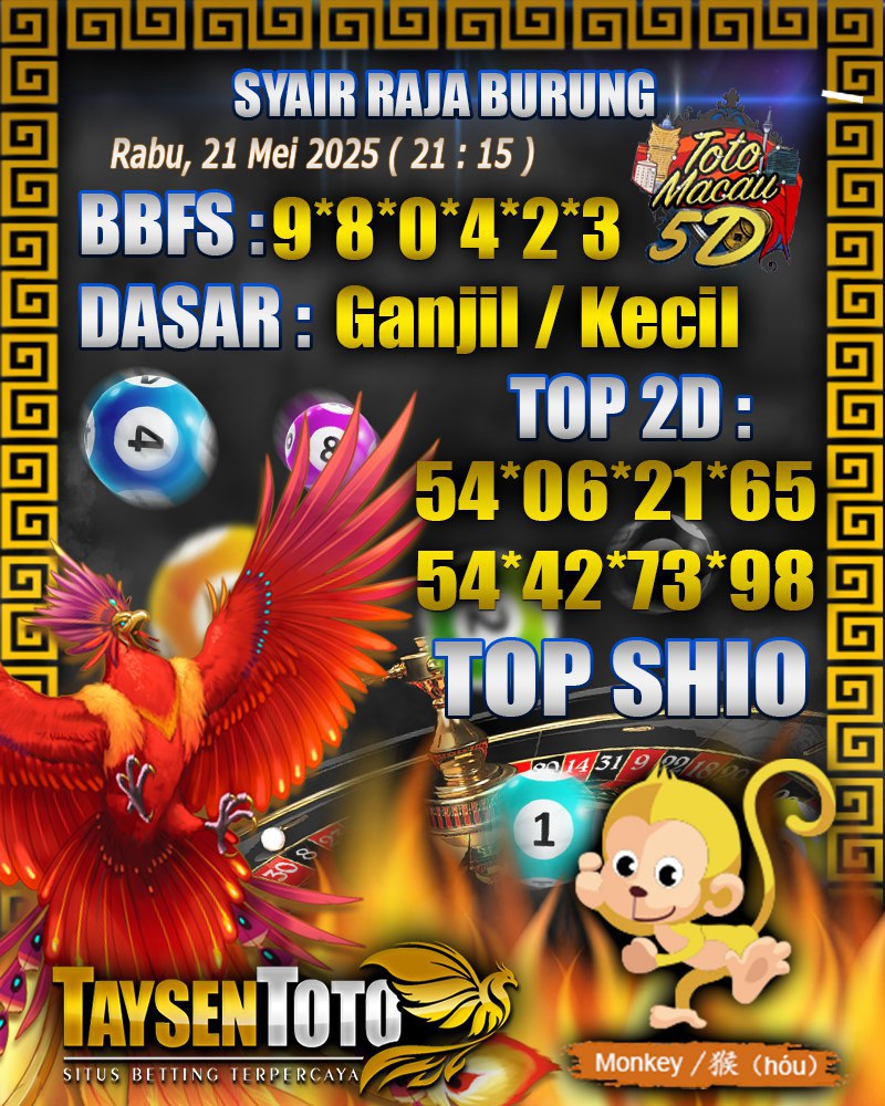 Syair Raja Burung Toto Macau 5D Hari Ini Rabu, 21 Mei 2025 | 21 : 15 WIB