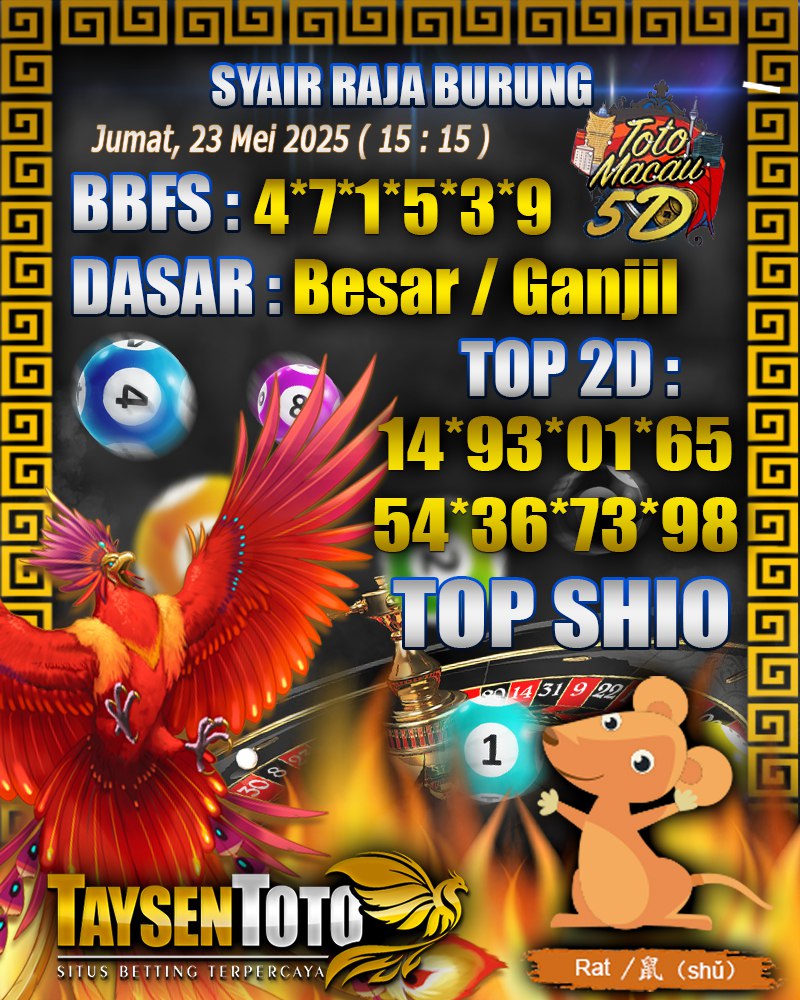 Syair Raja Burung Toto Macau 5D Hari Ini Jumat, 23 Mei 2025 | 15 : 15 WIB
