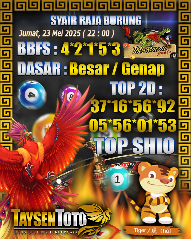 Syair Raja Burung Toto Macau Hari, Jumat, 23 Mei 2025| 22 : 00 WIB