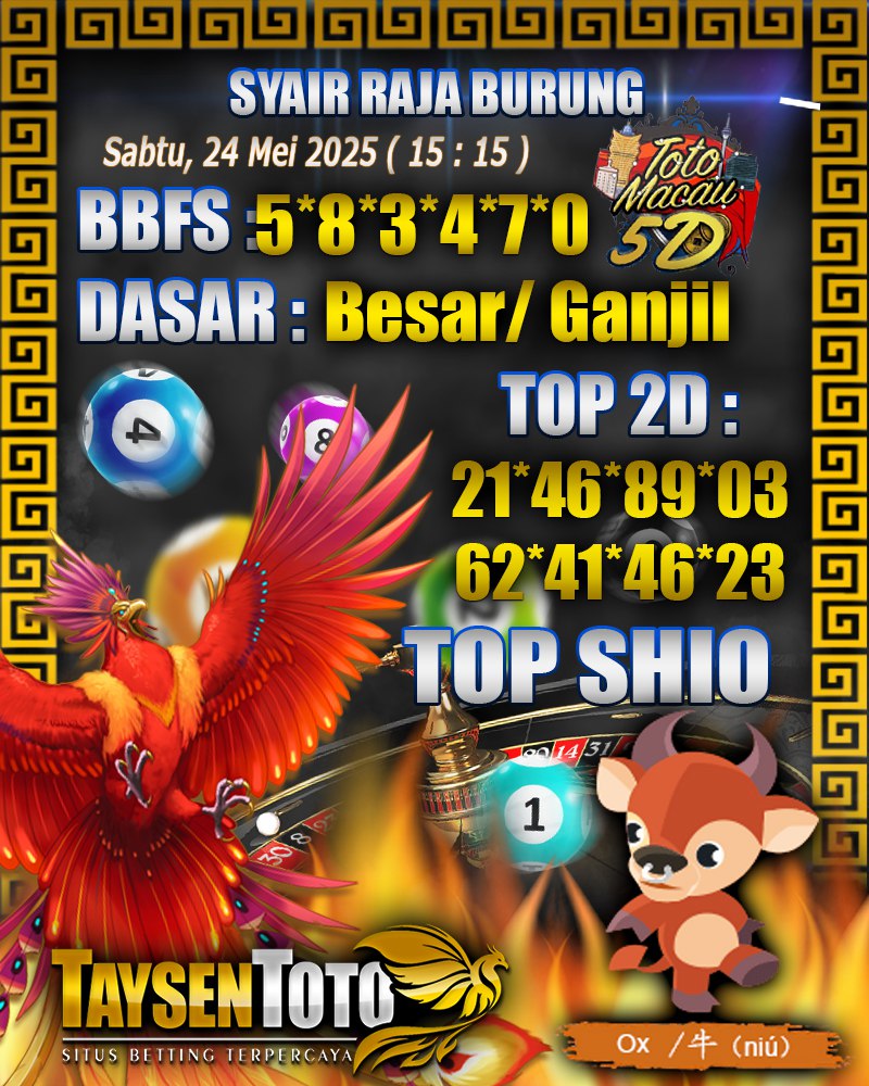 Syair Raja Burung Toto Macau 5D Hari Ini Sabtu, 24 Mei 2025 | 15 : 15 WIB