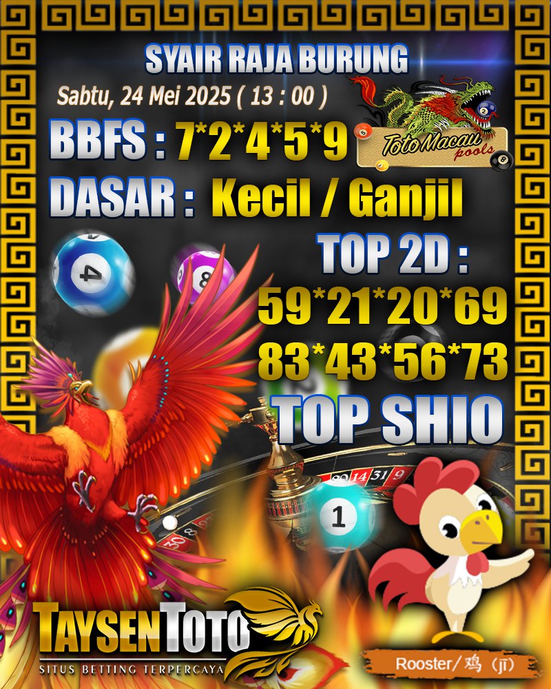 Syair Raja Burung Toto Macau Hari, Sabtu, 24 Mei 2025| 13 : 00 WIB