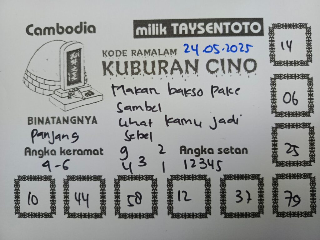 Syair Kuburan Cino  Cambodia Hari Ini Sabtu, 24 Mei 2025