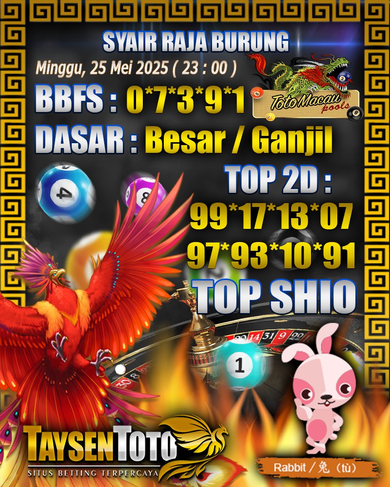 Syair Raja Burung Toto Macau Hari, Minggu, 25 Mei 2025| 23 : 00 WIB
