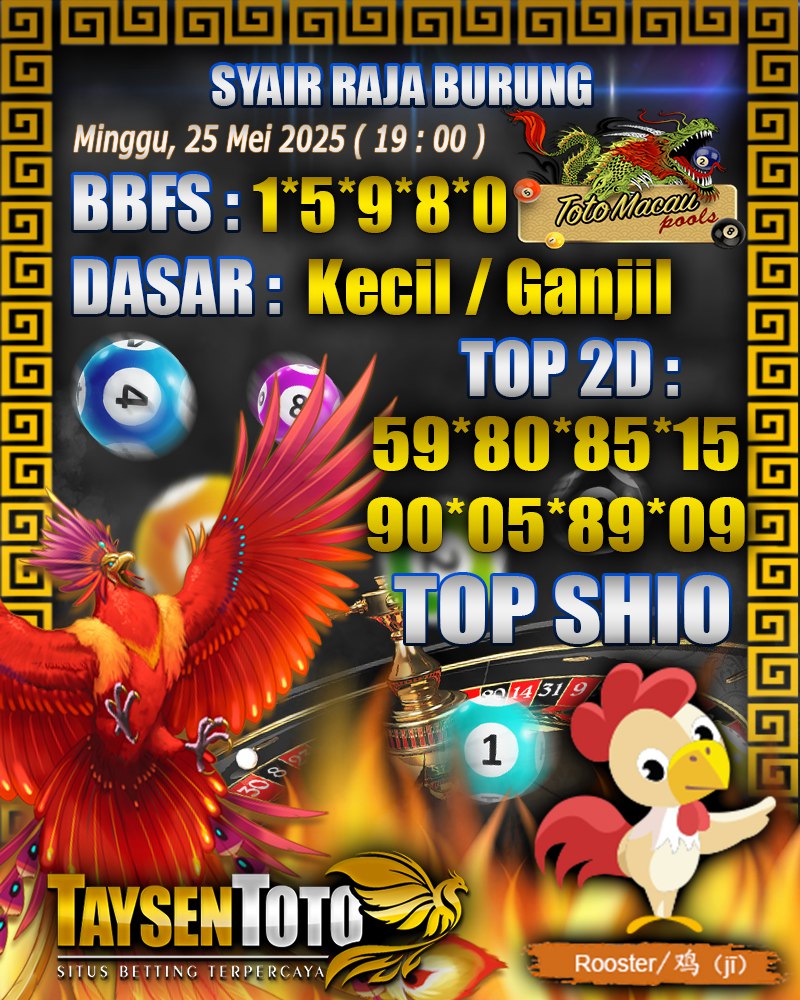 Syair Raja Burung Toto Macau Hari, Minggu, 25 Mei 2025| 19 : 00 WIB