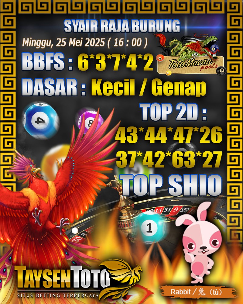 Syair Raja Burung Toto Macau Hari, Minggu, 25 Mei 2025| 16 : 00 WIB