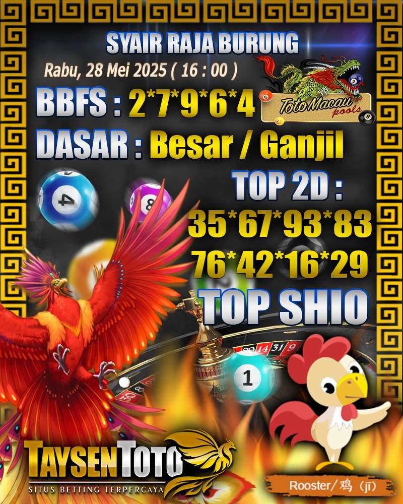 Syair Raja Burung Toto Macau Hari, Rabu, 28 Mei 2025| 16 : 00 WIB