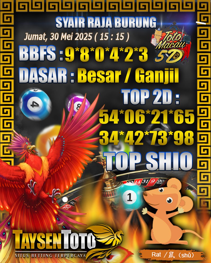 Syair Raja Burung Toto Macau 5D Hari Ini Jumat, 30 Mei 2025 | 15 : 15 WIB