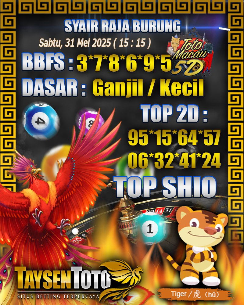 Syair Raja Burung Toto Macau 5D Hari Ini Sabtu, 31 Mei 2025 | 15 : 15 WIB