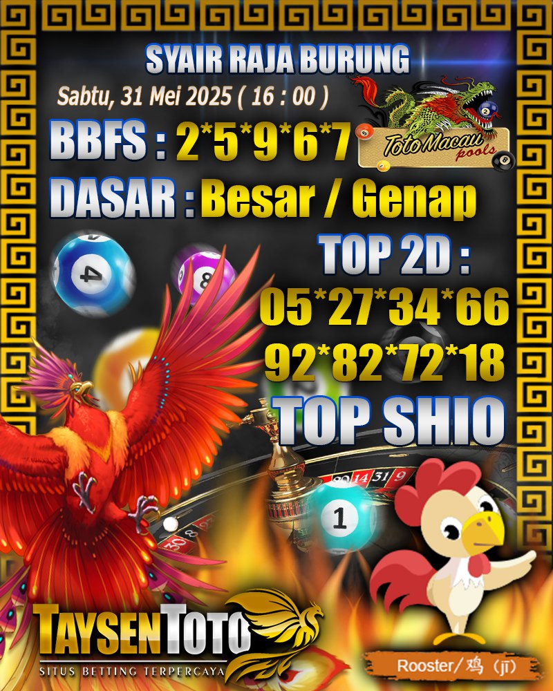 Syair Raja Burung Toto Macau Hari, Sabtu, 31 Mei 2025| 16 : 00 WIB