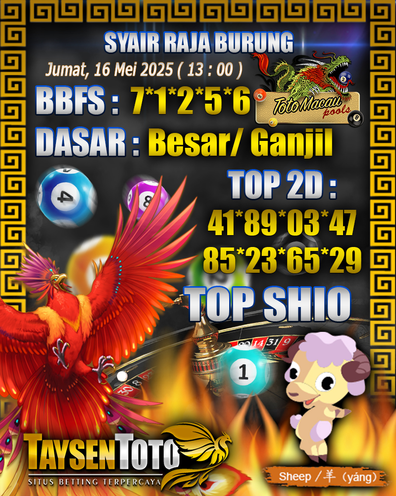 Syair Raja Burung Toto Macau Hari, Jumat, 16 Mei 2025| 13 : 00 WIB