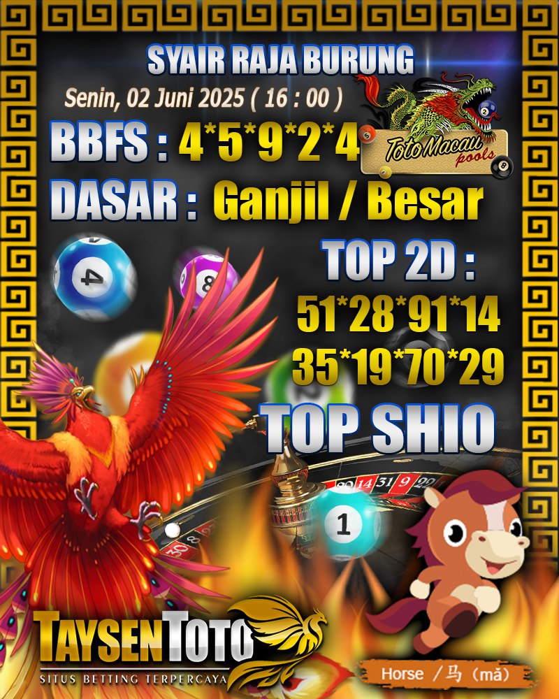 Syair Raja Burung Toto Macau Hari, Senin, 02 Juni 2025| 16 : 00 WIB