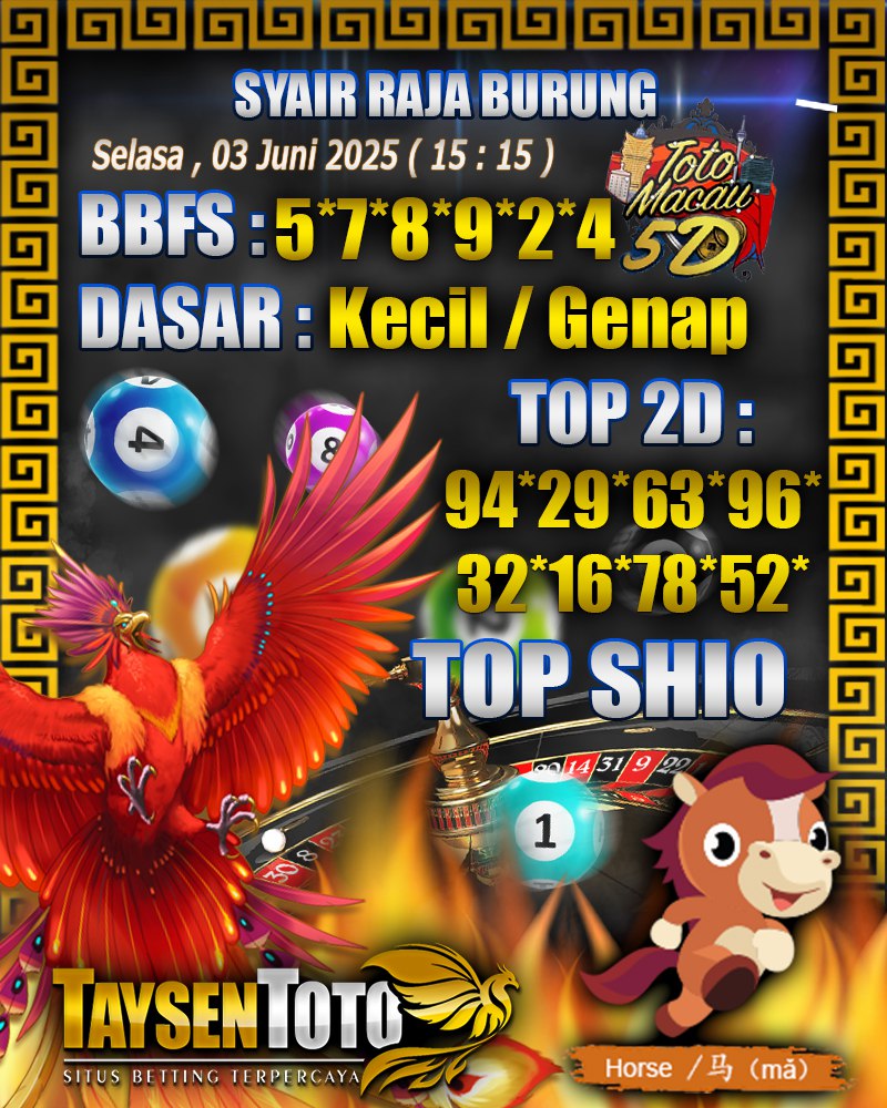 Syair Raja Burung Toto Macau 5D Hari Ini Selasa, 03 Juni 2025 | 15 : 15 WIB
