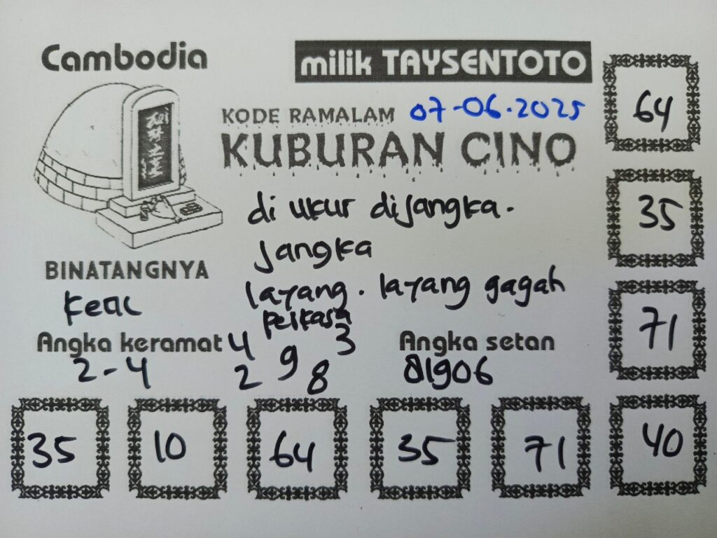 Syair Kuburan Cino Cambodia Hari Ini Sabtu, 07 Juni 2025