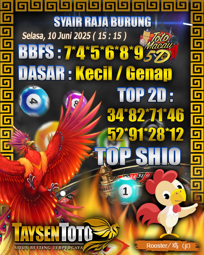 Syair Raja Burung Toto Macau 5D Hari Ini Selasa, 10 Juni 2025 | 15 : 15 WIB