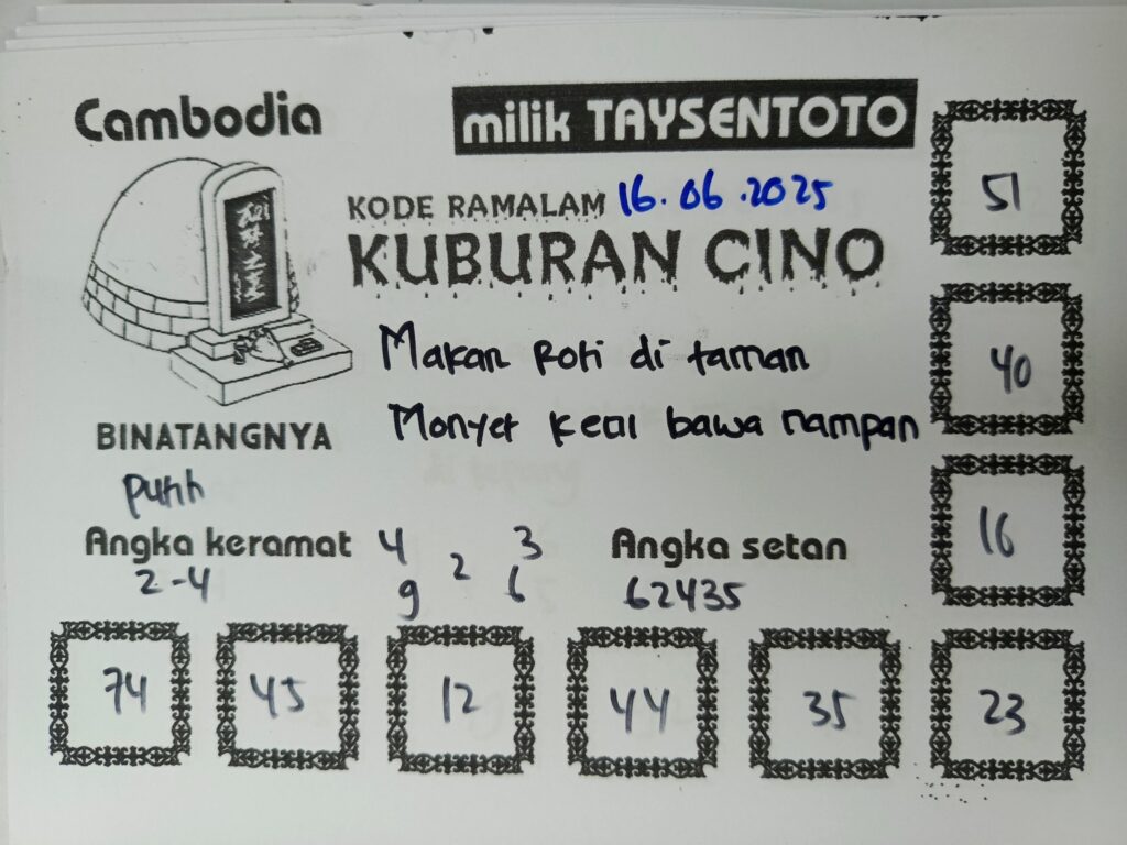 Syair Kuburan Cino Cambodia Hari Ini Senin, 16 Mei 2025