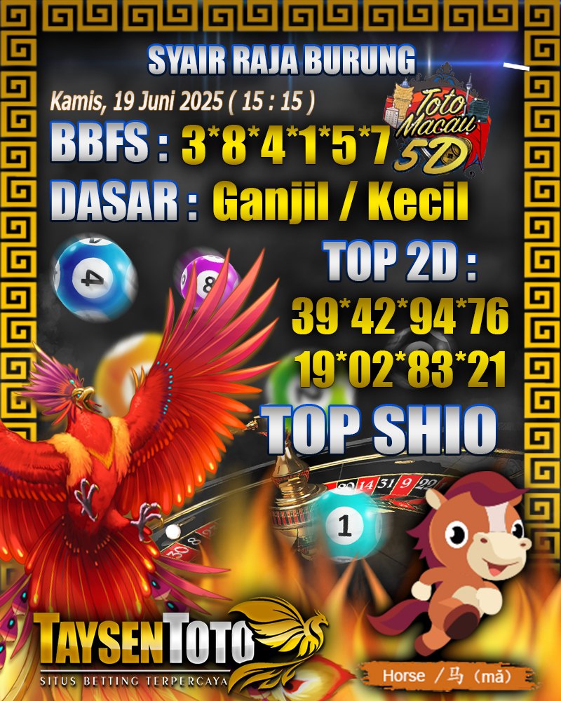 Syair Raja Burung Toto Macau 5D Hari Ini Kamis, 19 Juni 2025 | 15 : 15 WIB