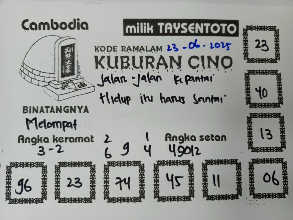 Syair Kuburan Cino  Cambodia Hari Ini Senin, 23 Mei 2025