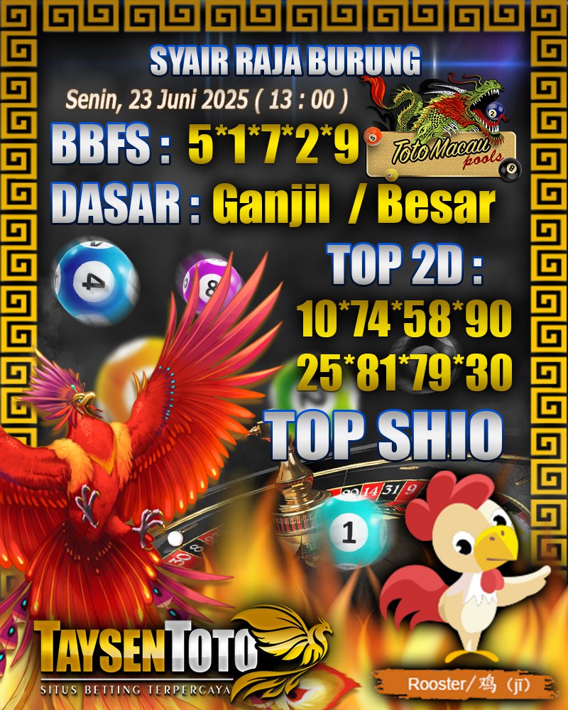 Syair Raja Burung Toto Macau Hari, Senin, 23 Mei 2025| 13 : 00 WIB