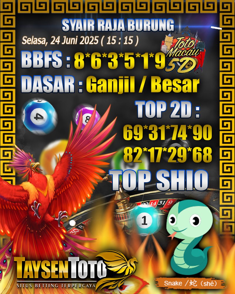 Syair Raja Burung Toto Macau 5D Hari Ini Selasa, 24 Juni 2025 | 15 : 15 WIB