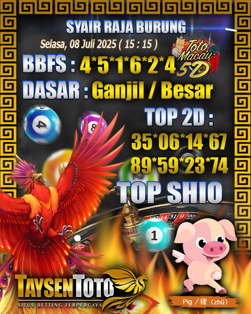 Syair Raja Burung Toto Macau 5D Hari Ini Selasa, 08 Juli 2025 | 15 : 15 WIB