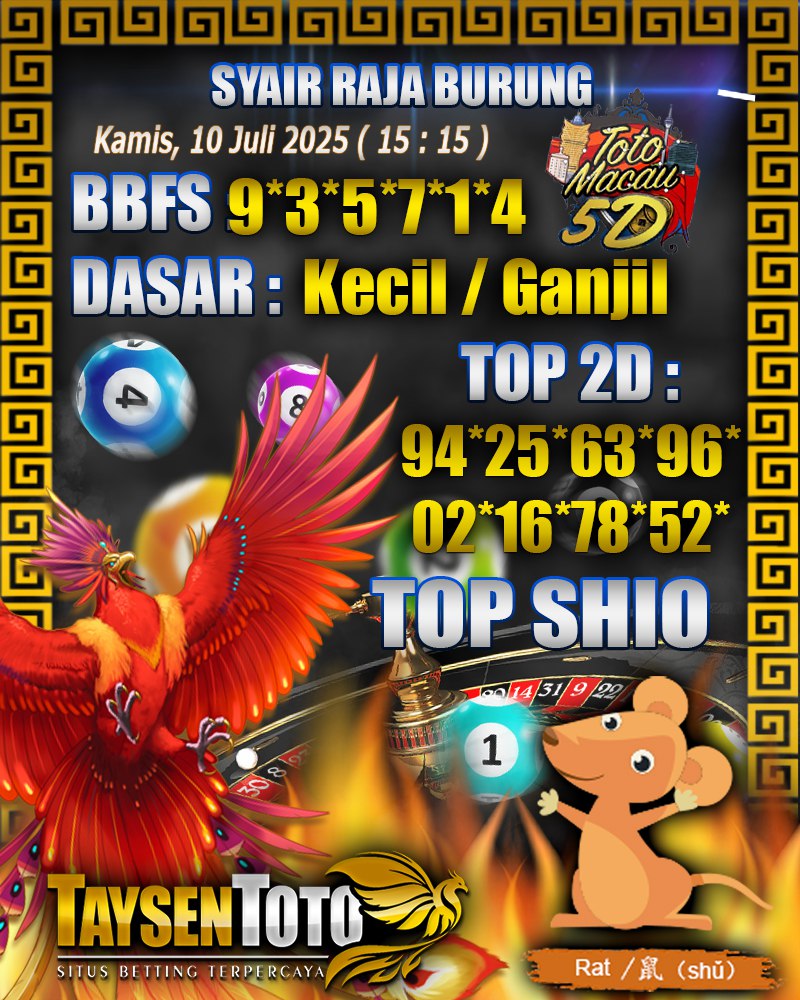Syair Raja Burung Toto Macau 5D Hari Ini Kamis, 10 Juli 2025 | 15 : 15 WIB