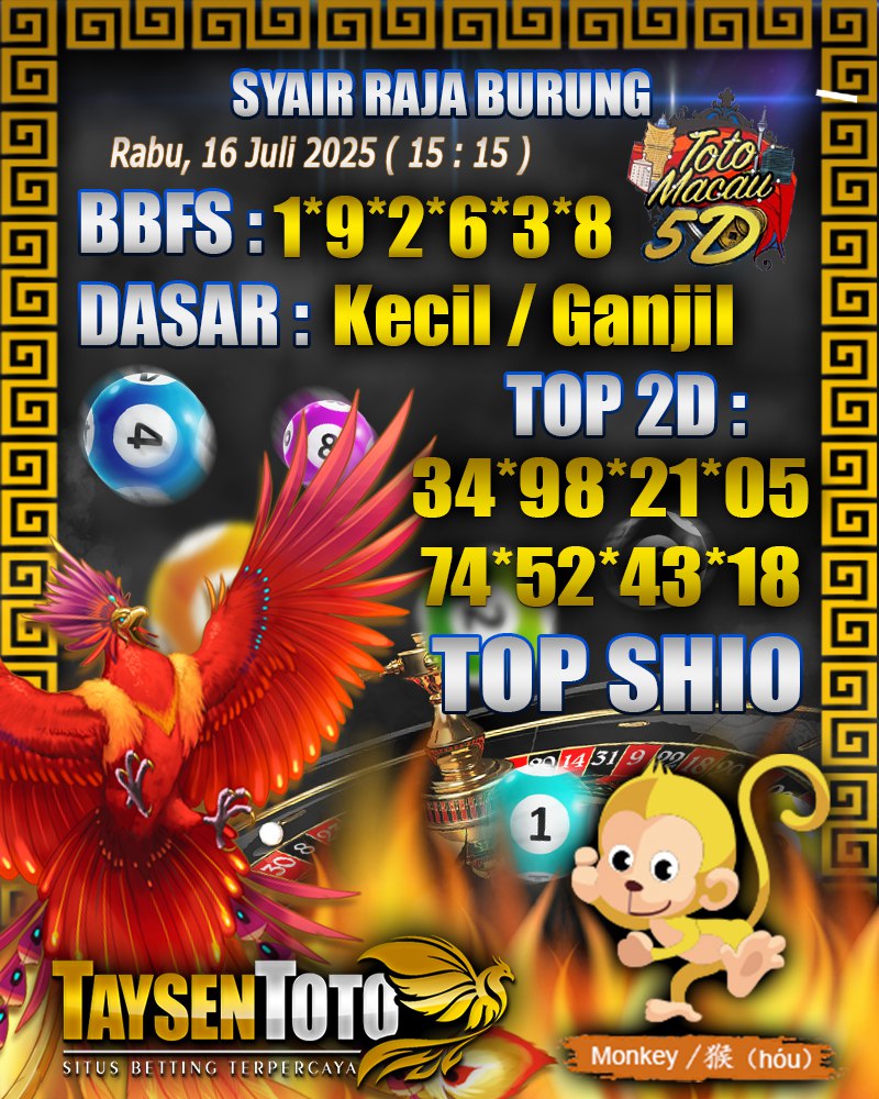 Syair Raja Burung Toto Macau 5D Hari Ini Rabu, 16 Juli 2025 | 15 : 15 WIB