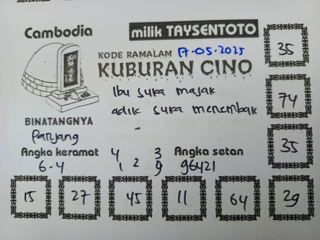 Syair Kuburan Cino Cambodia Hari Ini Kamis, 17 Juli 2025