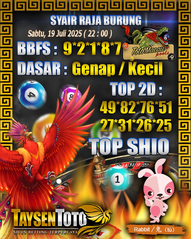 Syair Raja Burung Toto Macau Hari, Sabtu, 19 Juli 2025| 22 : 00 WIB